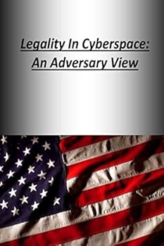 Paperback Legality In Cyberspace: An Adversary View Book