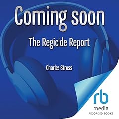 The Regicide Report Audiolibro Por Charles Stross arte de portada