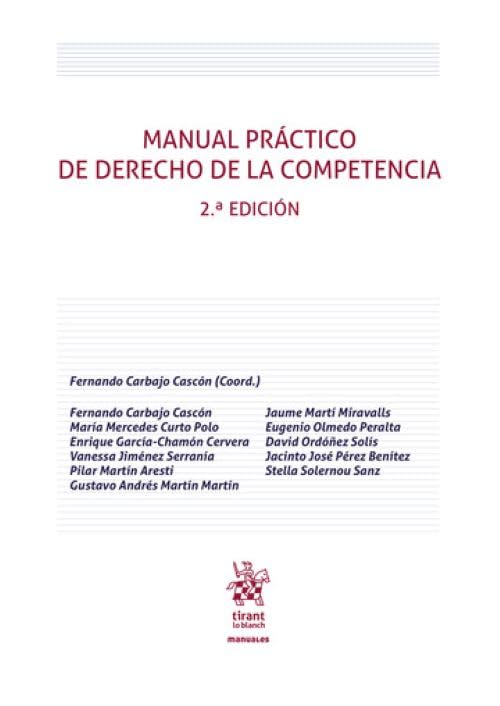 Manual práctico de derecho de la competencia 2ª Edición: 1 (Manuales)