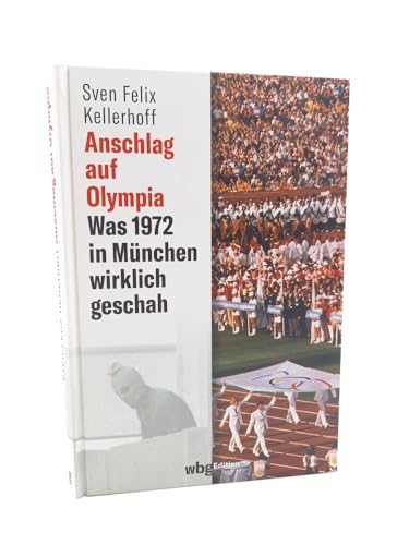 Anschlag auf Olympia: Was 1972 in München wirklich geschah