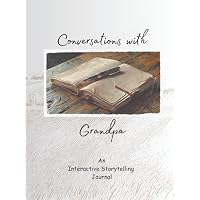 Conversations with ... Grandpa