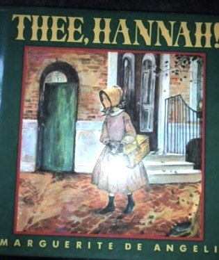 Thee Hannah! 0385061307 Book Cover