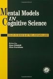 Mental Models In Cognitive Science: Essays In Honour Of Phil Johnson-Laird