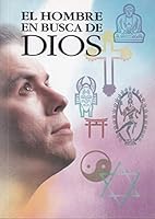 El Hombre En Busca De Dios 9685004102 Book Cover