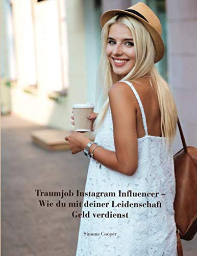 Traumjob Instagram Influencer