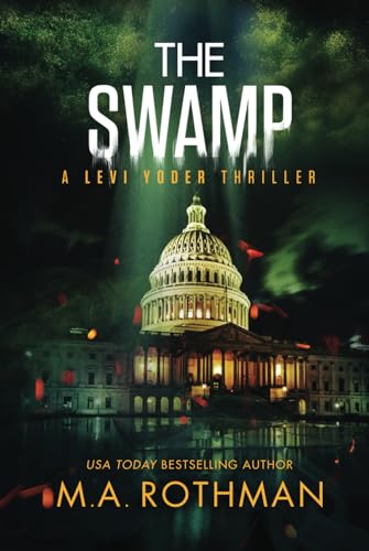 The Swamp: An Organized Crime Thriller (A Levi ... B0B5RH3G42 Book Cover