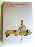 Chinese Art of Writing by Jean Francois Billeter