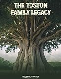 The Toston Family Legacy