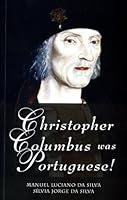 Christopher Columbus was Portuguese! 1607028247 Book Cover