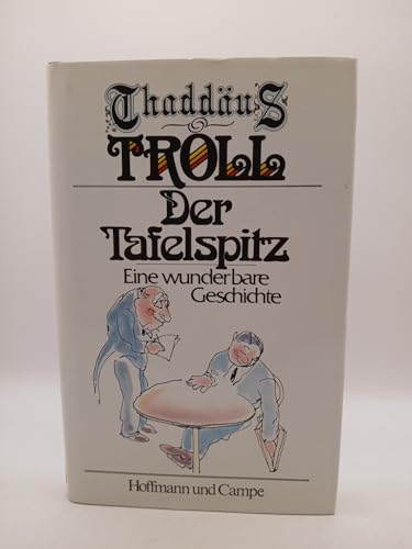 Preisvergleich Produktbild Der Tafelspitz: Eine wunderbare Geschichte