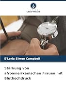 Stärkung von afroamerikanischen Frauen mit Bluthochdruck (German Edition) 6208949386 Book Cover
