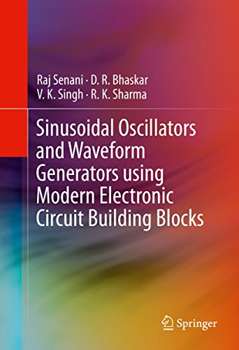 Sinusoidal Oscillators and Waveform Generators using Modern Electronic Circuit Building Blocks (English Edition)