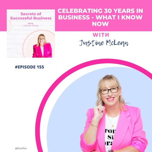 Celebrating 30 years in business - what I know now