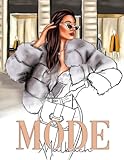 Mode Malbuch Für Mädchen: Perfekt Geschenkidee für Kinder Und Teenager Mit 40 Malseiten Premium Qualität mit stilvollen modernen Outfits und ... Für Stressbewältigung und Entspannung