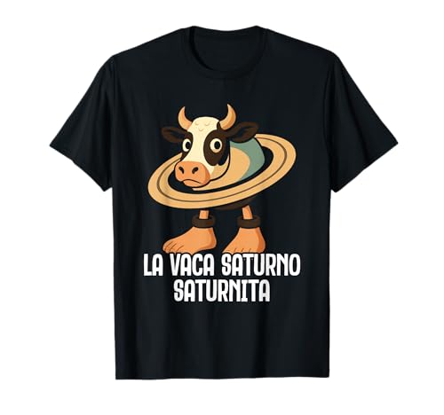 La Vaca Saturno Saturnita Italian Brainrot Funny Meme T-Shirt