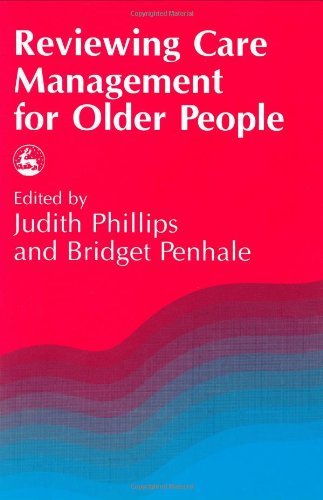Reviewing Care Management for Older People