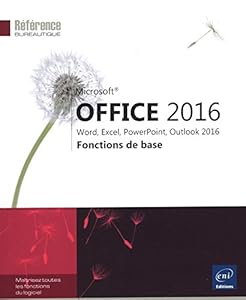 Book's Cover of Microsoft® Office 2016 : Word, Excel, PowerPoint, Outlook 2016 - Fonctions de base