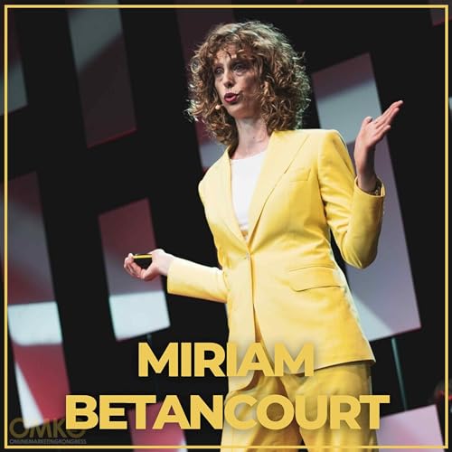 S2 #7 Miriam Betancourt: Online-Business Erfolg durch psychologisch fundierte YouTube-Anzeigen und geschicktes Storytelling.