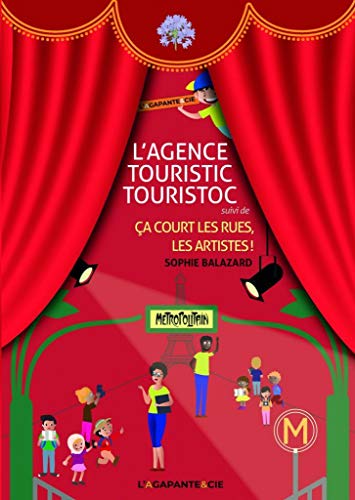 livre L'agence Touristic Touristoc suivi de Ca court les rues, les artistes !