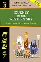 Journey to the Western Sky Vol 3 : Misfortunes Never Come Singly 1944545565 Book Cover
