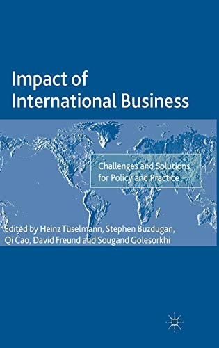 Impact of International Business: Challenges and Solutions for Policy and Practice (The Academy of International Business)