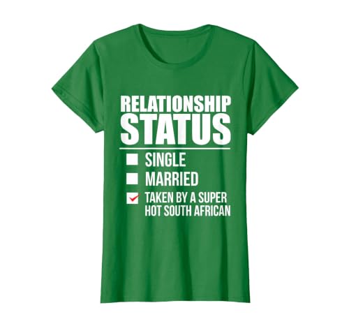 Relationship Status Taken Hot South African South Africa T-Shirt, Women, Kelly Green, XX-Large