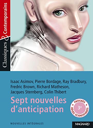 MAGNARD - Sept nouvelles d'anticipation et de science-fiction - Classiques et Contemporains