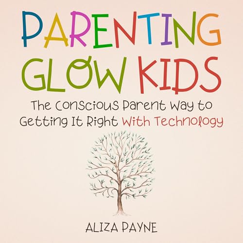 Aliza Payne presents Parenting Glow Kids episode artwork