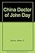 China Doctor of John Day, Oregon