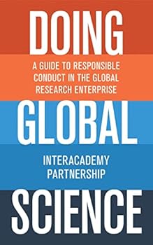 Hardcover Doing Global Science: A Guide to Responsible Conduct in the Global Research Enterprise Book