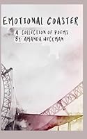 Emotional Coaster: A Collection of Poems B0G3D6FT5M Book Cover