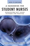  A Handbook for Student Nurses, 2018–19 edition: Introducing key issues relevant for practice