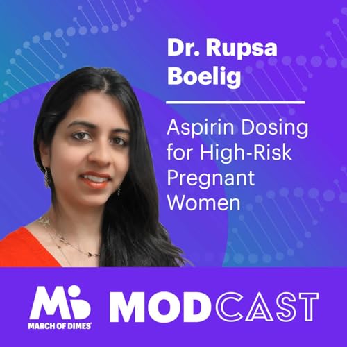 Dr. Rupsa Boelig on Aspirin Dosing for High-Risk Pregnant Women