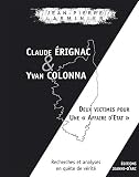 Claude Erignac et Yvan Colonna : Deux victimes pour une affaire d'Etat