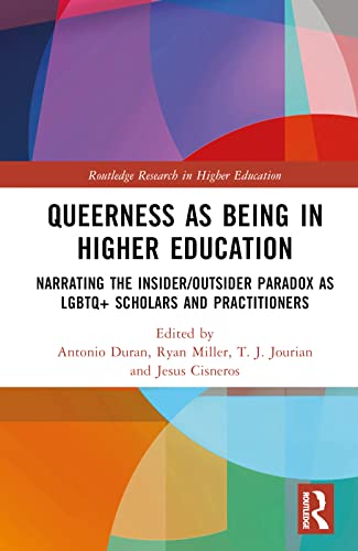 Queerness as Being in Higher Education (Routledge Research in Higher Education)