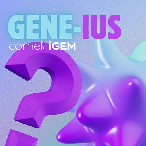 『GENE-IUS with Cornell iGEM』のカバーアート