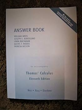 Paperback Answer Book to Accompany Thomas' Calculus: Eleventh Edition Book