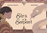 Sira et le serpent (Les Contes de la famille Coulibaly-Adjovi)