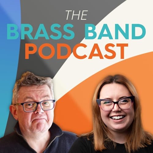 The Brass Band Podcast Podcast Por Kenny Crookston & Sarah Baumann arte de portada