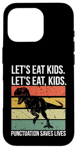 Funny Let's Eat Kids Punctuation Saves Lives Grammar �X�}�z�P�[�X iPhone 16 Pro �p