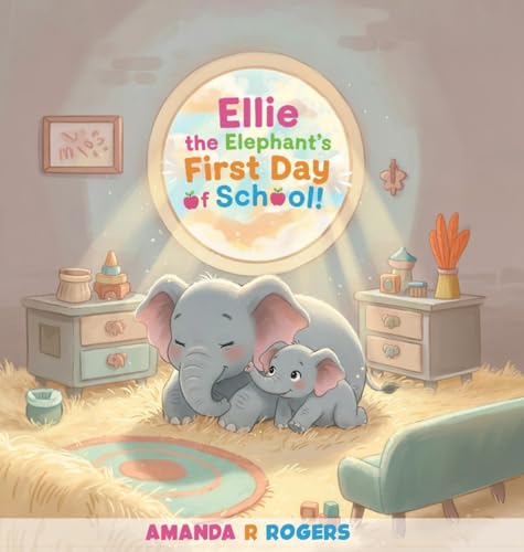 Ellie the Elephant's First Day of School B0G2PTB73H Book Cover