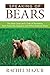 Speaking of Bears: The Bear Crisis and a Tale of Rewilding from Yosemite, Sequoia, and Other National Parks