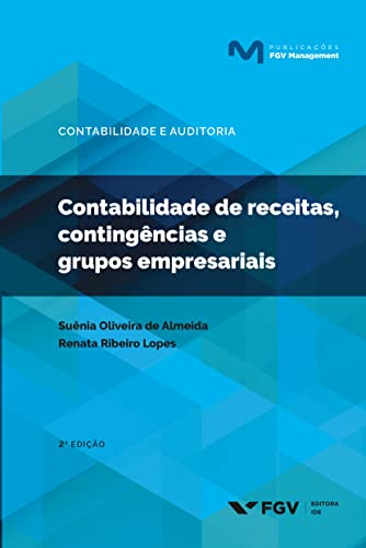Contabilidade de receitas, contingências e grupos empresariais (Publicações FGV Management)