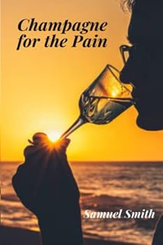 Paperback Champagne for the Pain Book
