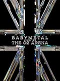 BABYMETAL - LIVE AT THE O2 ARENA