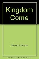 Kingdom Come (Wesleyan poetry program ; v. 98) 081951098X Book Cover