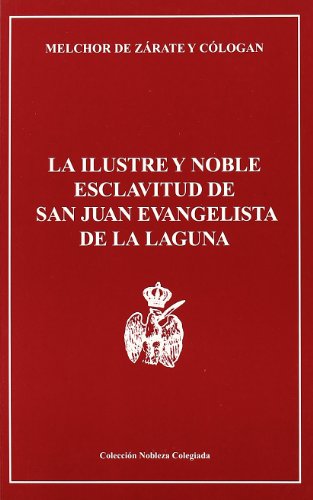 Portada de La ilustre y noble esclavitud de san juan evangelista de la laguna