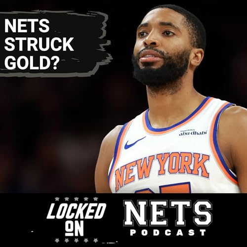 INSIDER: Did Brooklyn Nets STRIKE GOLD With Mikal Bridges Trade With Knicks In DISARRAY? Podcast Por  arte de portada