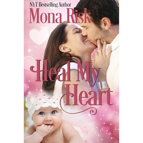 Heal my Heart Audiolibro Por Mona Risk arte de portada