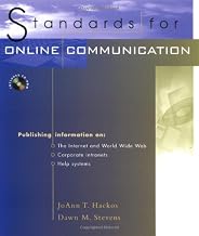 Standards for Online Communication: Publishing Information for the Internet/World Wide Web/Help Systems/Corporate Intranets